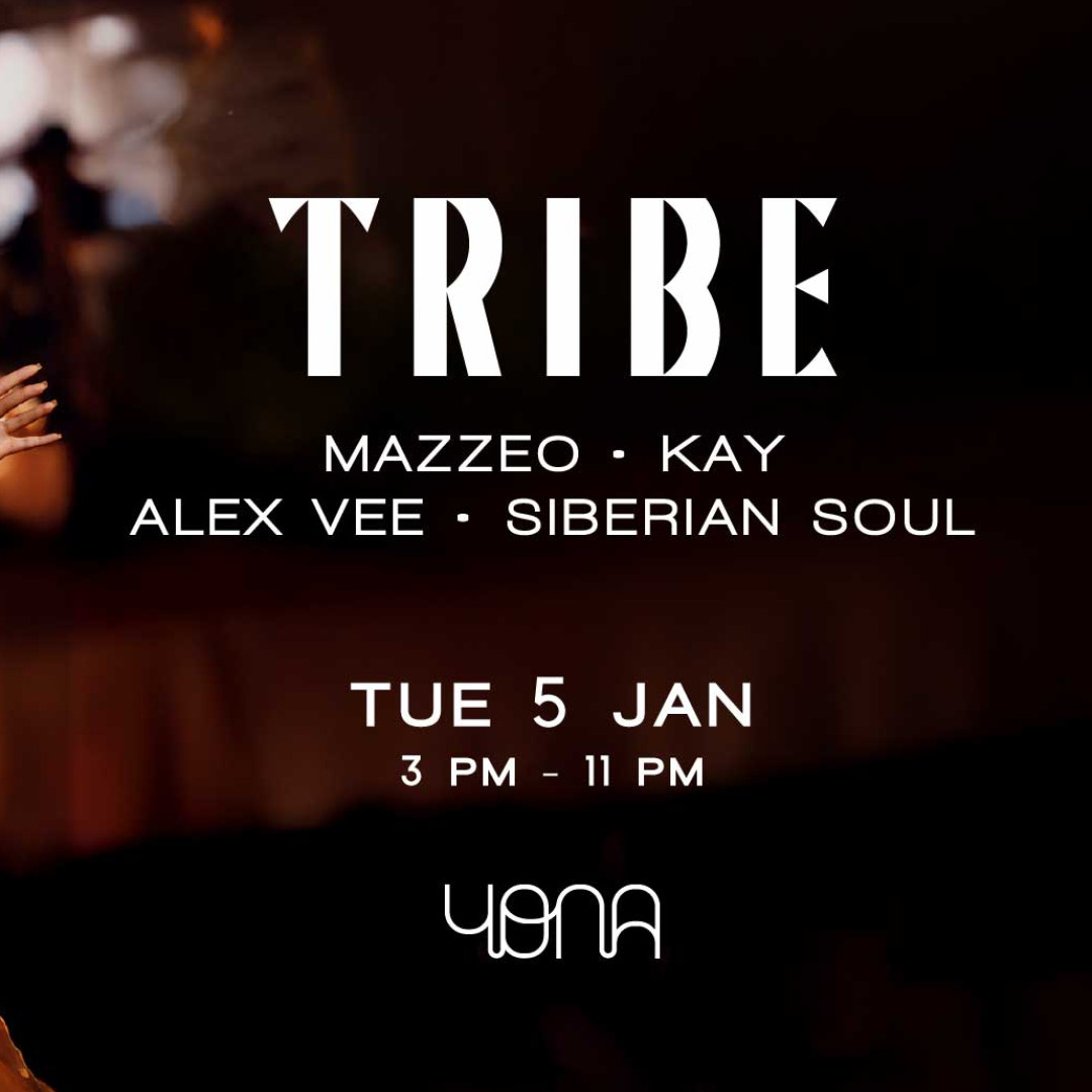 Tribe at Yona on Tuesday, January 5, 2027